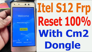 Itel S12 Frp Reset With Cm2 100%