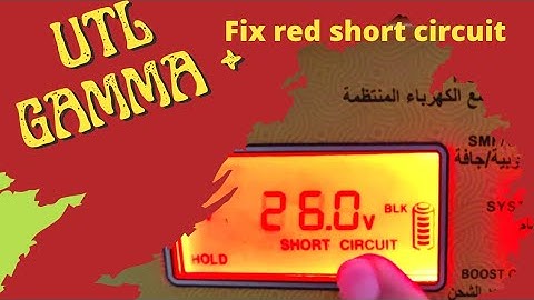 UTL  Gamma plus short circuit problem..Red screen ..with solutions.