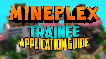 Mineplex Trainee Application Guide