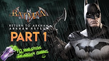 Batman: Return to Arkham – Arkham Asylum – Introduction (10th Anniversary)