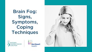 Brain Fog – Signs, Symptoms, Coping Techniques