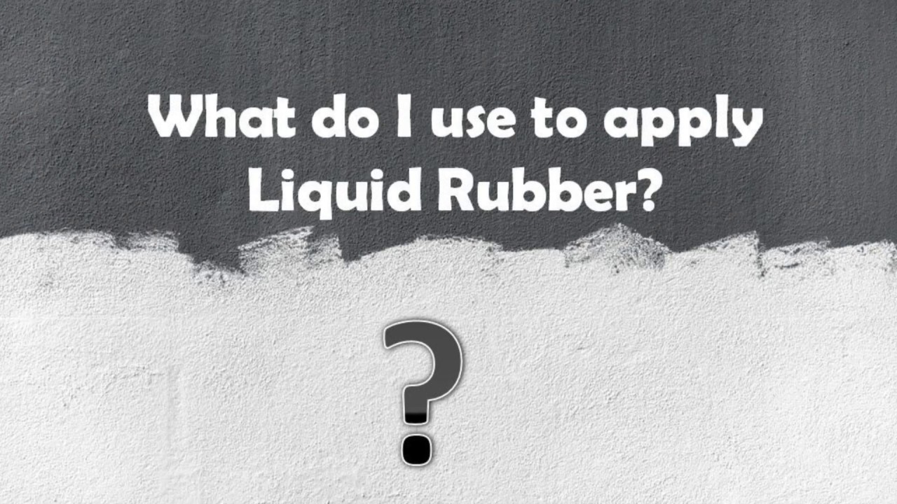 What do I use for applying Liquid Rubber? DIY Waterproofing YouTube