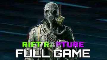 RIFT RAPTURE Gameplay Walkthrough Full Game No Commentary 1080p30fps