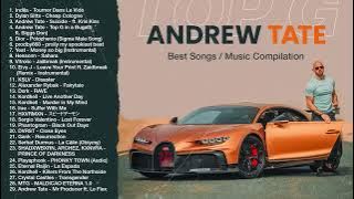 Andrew tate - Best Music playlist 2023 - Instagram / TikTok soundtrack
