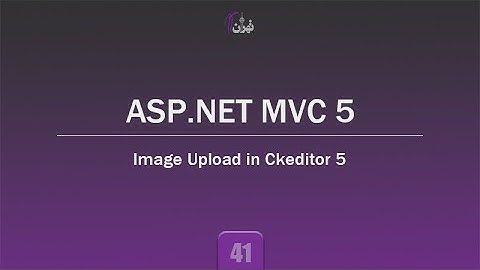 41-Image Upload in Ckeditor 5 | ASP.NET MVC 5 Tutorial