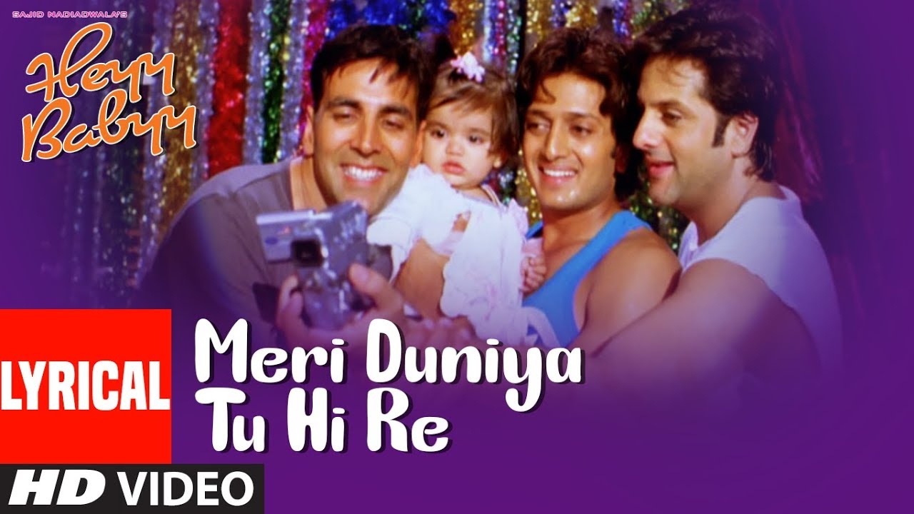 Lyrical MERI DUNIYA TU HI RE  Heyy Babyy  Akshay Kumar Ritesh Deshmukh Fardeen Khan