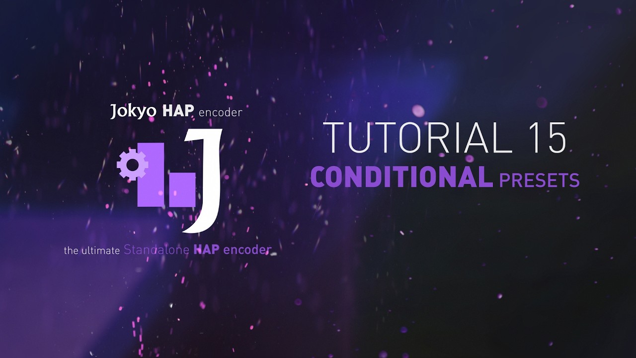 JOKYO HAP Encoder Tutorial 15 : Conditional Presets - YouTube