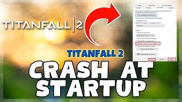 Titanfall 2 – How to Fix Titanfall 2 Crashing on Startup! issue Solved 2023 {Updated}