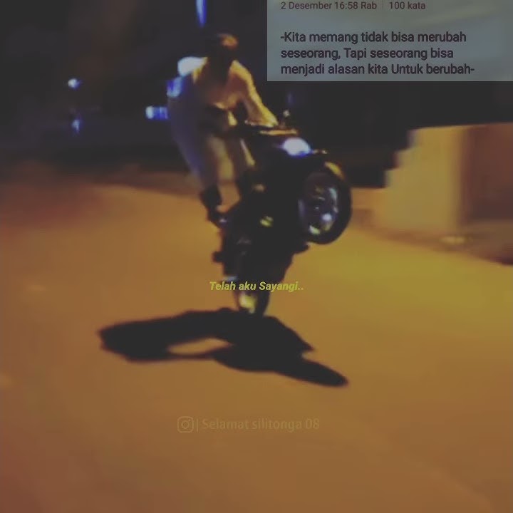 Story' wa 30 detik kata kata bucin versi motor standing