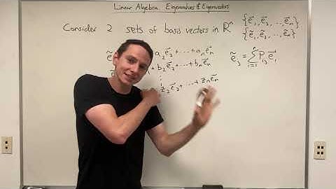 Linear Algebra: Lecture 25/33 - Change of Basis Matrices