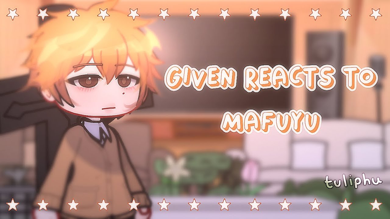 Given reacts to Mafuyu • Dado reacciona a Mafuyu [🇬🇧/🇪🇸]