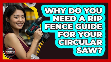 Why Do You Need A Rip Fence Guide For Your Circular Saw? - ToolBench Pros