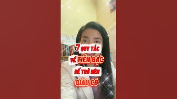 7 QUY TẮC VỀ TIỀN BẠC #shortvideo