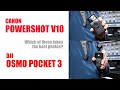 DJI Pocket 3 v Canon V10 photography shoot out