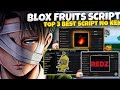 🔥 [ TOP 3 ] Blox Fruits Script No Key | BEST OP Scripts!