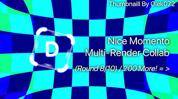 Multi-Render: Nice Momento Collab - Round 8/10