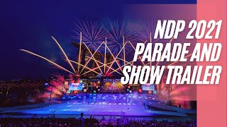 NDP2021 Parade and Show (Trailer)