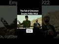 The Fall Of Ottoman Empire 1908 1922 Before After The Fall Of Ottoman Empire 1908 1922 Before After