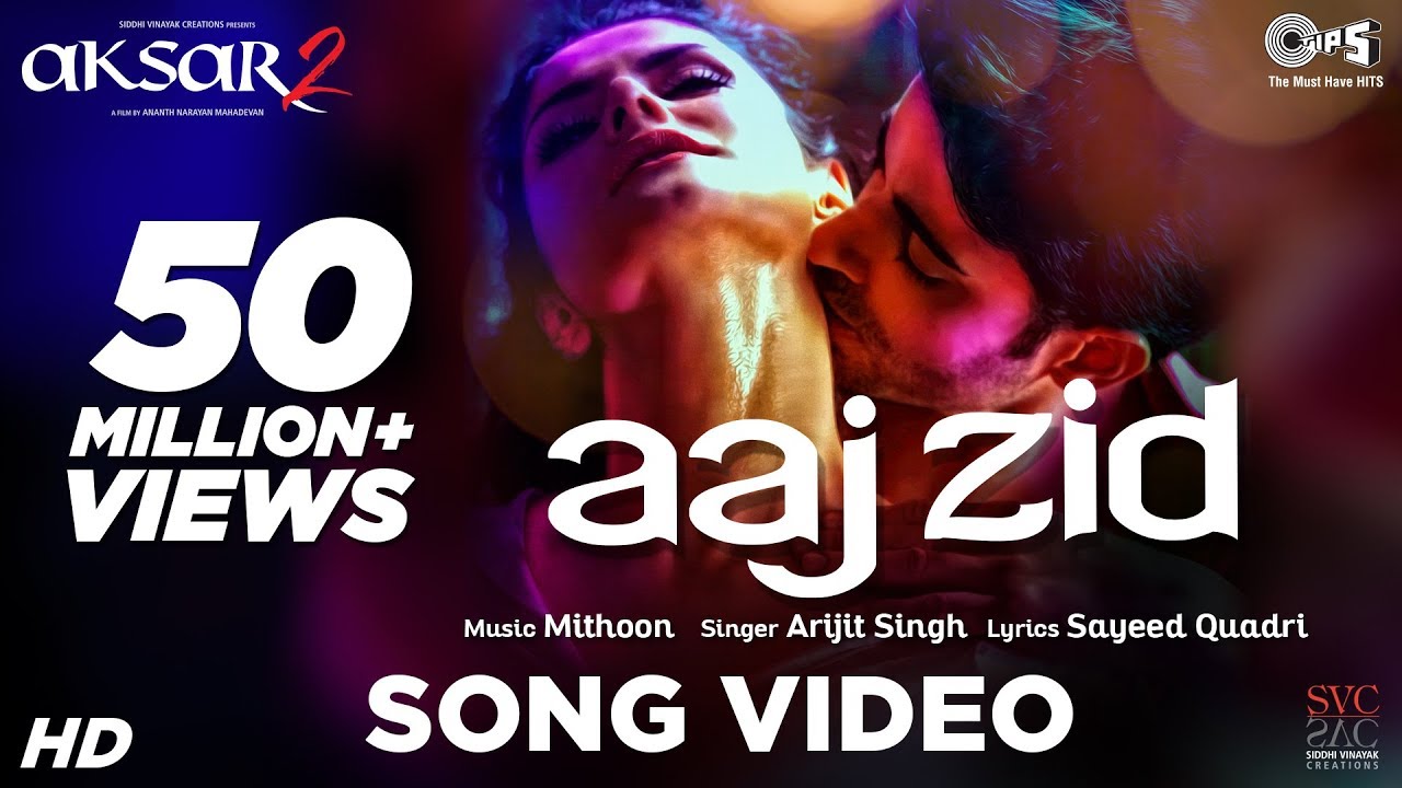 Aaj Zid   Song Video  Aksar 2  Arijit Singh Mithoon  Zareen Khan Gautam Rode
