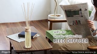 MRU-80 mercyu（メルシーユー） Nordic Collection Reed Diffuser / リードディフューザー