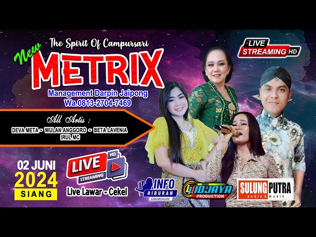 #live  🔴NEW METRIX KHITAN RENDY | WIDJAYA || SULUNG PUTRA ||  LIVE LAWAR  02 /06/24 class=