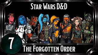 Ep.7 The New Vessel | Star Wars The Forgotten Order
