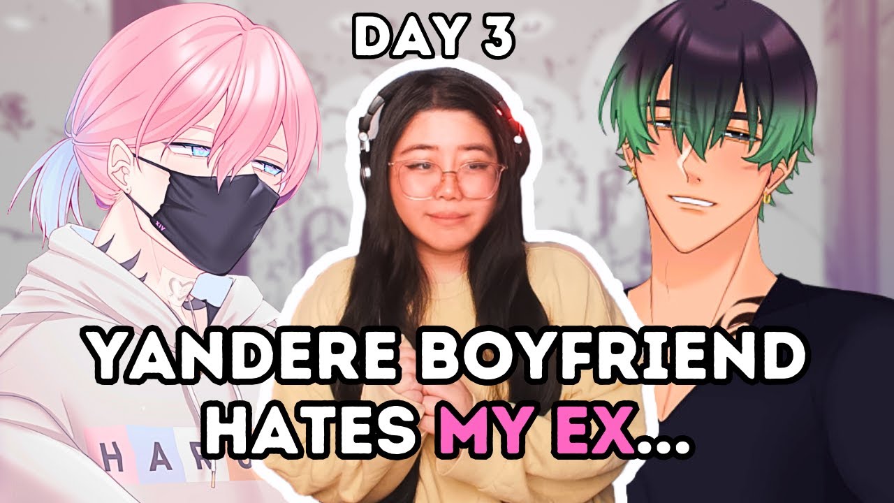 My Yandere Boyfriend Hates My Ex... | 14 Days With You - DAY 3