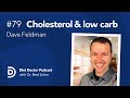Cholesterol and low carb: What’s the “skinny” on high LDL? — Diet Doctor Podcast