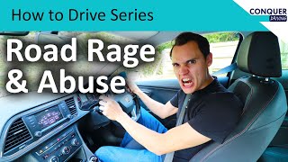 Dealing with road rage and abuse