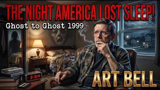 Ghost to Ghost 1999: The Broadcast That Kept Millions of Americans Awake | Art Bell