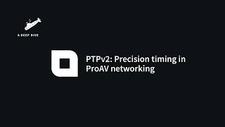 PTPv2 (webinar January 29)