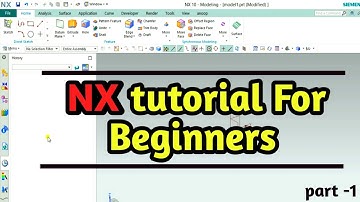 NX tutorial for beginners (part - 1)|| Introduction to user interface of NX