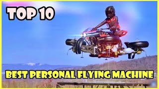 Top 10 Flying Machine In The World | Flying Machine