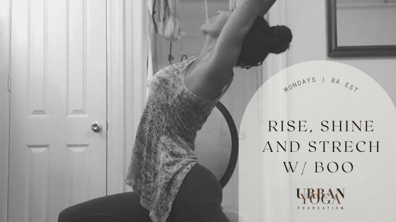 Rise, Shine and Stretch w/ Boo Boafo