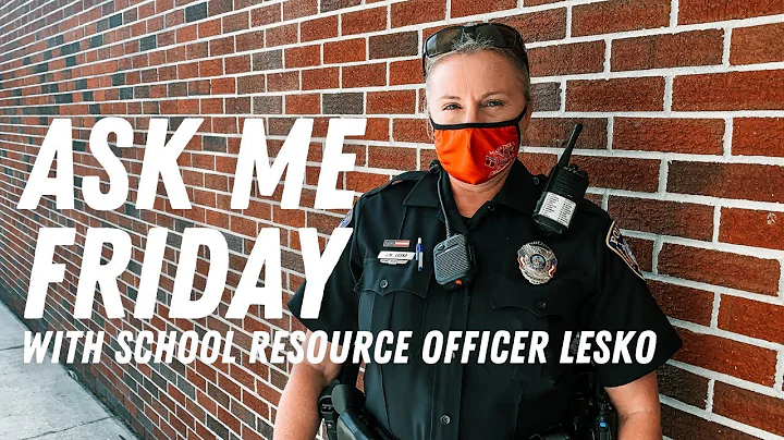 Ask Me Friday with School Resource Officer Jennife...