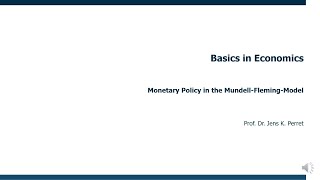 Effects of Monetary Policy in the Mundell-Fleming-Model