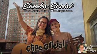 Samba Social - Zé Vicente, Pe. Zé Antônio - Feat. Raquel Passos (Clip Oficial)