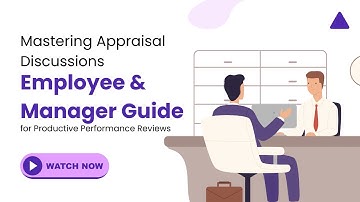 Mastering Appraisal Discussions: Employee & Manager Guide for Productive Performance Reviews