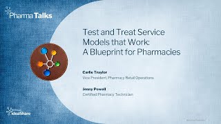 Test and Treat Service Models that Work: A Blueprint for Pharmacies
