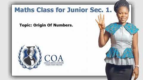 JSS 1 Maths Lesson 1 - Origin Of Numbers. Like, Share And Subscribe.
