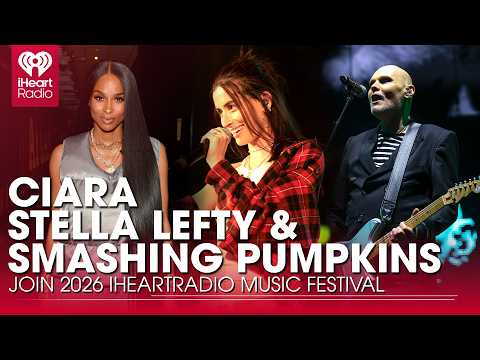 Ciara, Smashing Pumpkins, Stella Lefty Join 2026 iHeartRadio Music Festival | Fast Facts