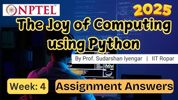 The Joy of Computing using Python week 4 NPTEL assignment answer | Jan 2025