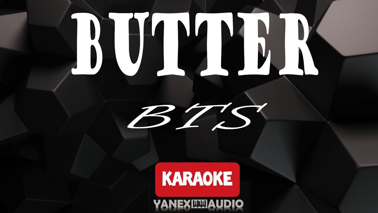 BUTTER BTS (KARAOKE/INSTRUMENTAL) YouTube