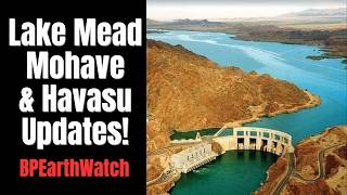 Lake Mead, Mohave and Havasu Updates!
