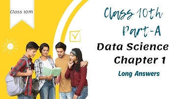 Class 10th Data Science Part-A Chapter 1 - Communication Skills-II Long Answers video