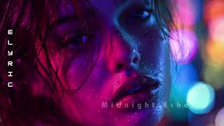 Exquisite Melodic Deep House 2026 | ELYRIC - Midnight Echo