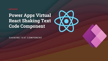 Power Apps Virtual React Shaking Text Code Component