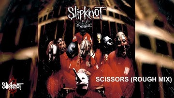 Slipknot - Scissors (Rough Mix 1998)