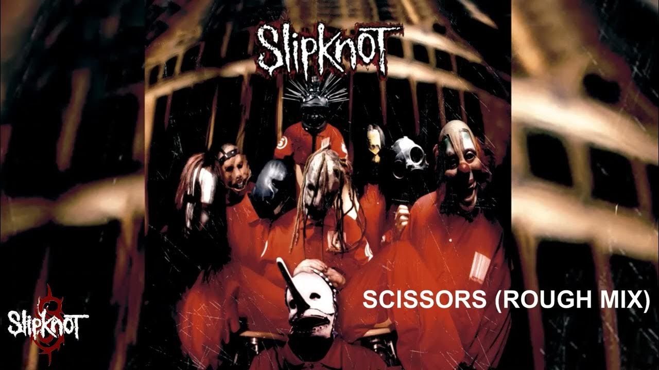 Slipknot Scissors (Rough Mix 1998) YouTube