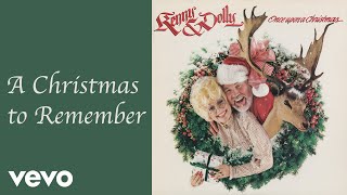Dolly Parton, Kenny Rogers - A Christmas to Remember (Official Audio)